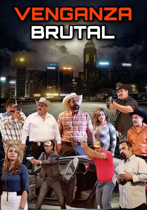 Venganza Brutal