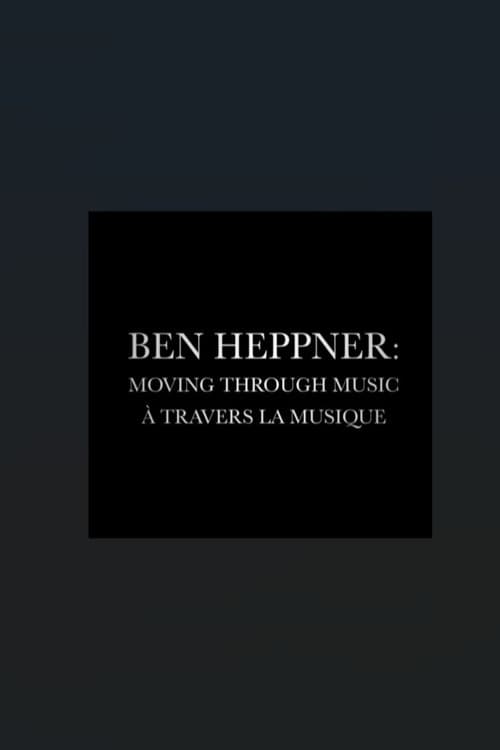 Ben Heppner: Moving Through Music