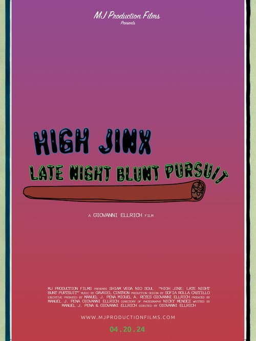 High Jinx : Late Night Blunt Pursuit