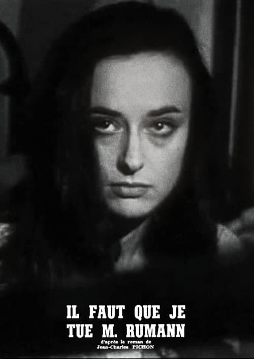 Il faut que je tue monsieur Rumann