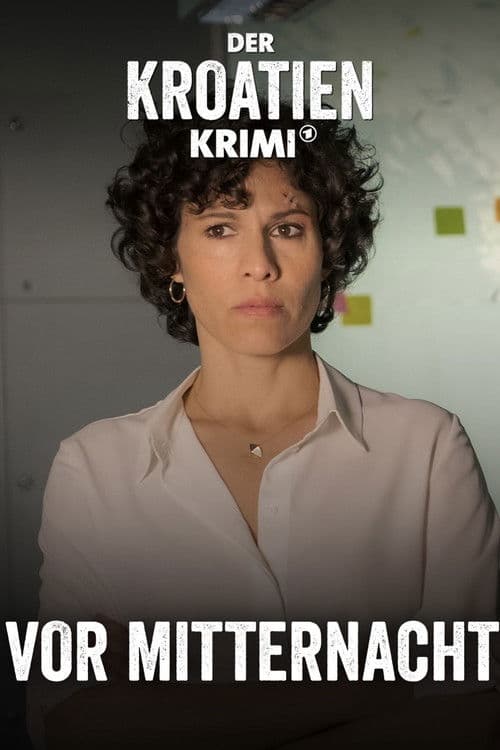 Der Kroatien-Krimi: Vor Mitternacht