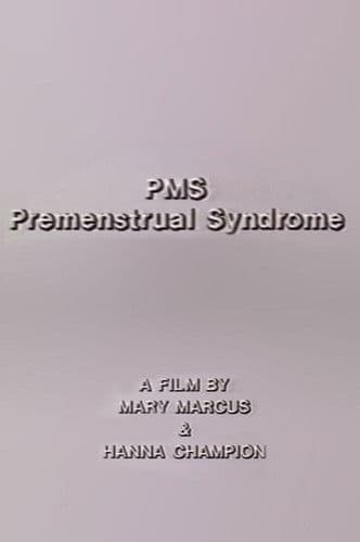 PMS - Premenstrual Syndrome