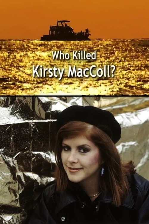 Who Killed Kirsty MacColl?