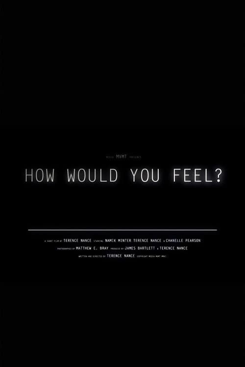 How Would You Feel?
