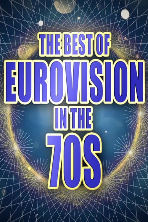 The Best of Eurovision in the 70s
