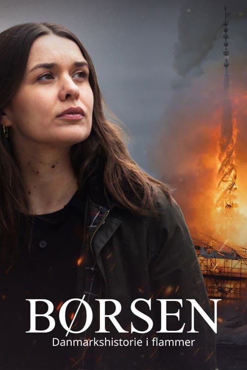 Børsen - Danmarkshistorie i flammer