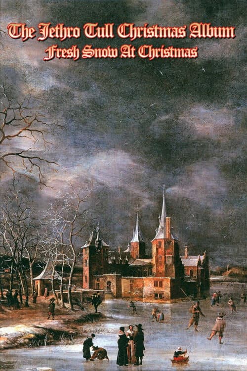 Jethro Tull: The Christmas Album Fresh Snow at Christmas