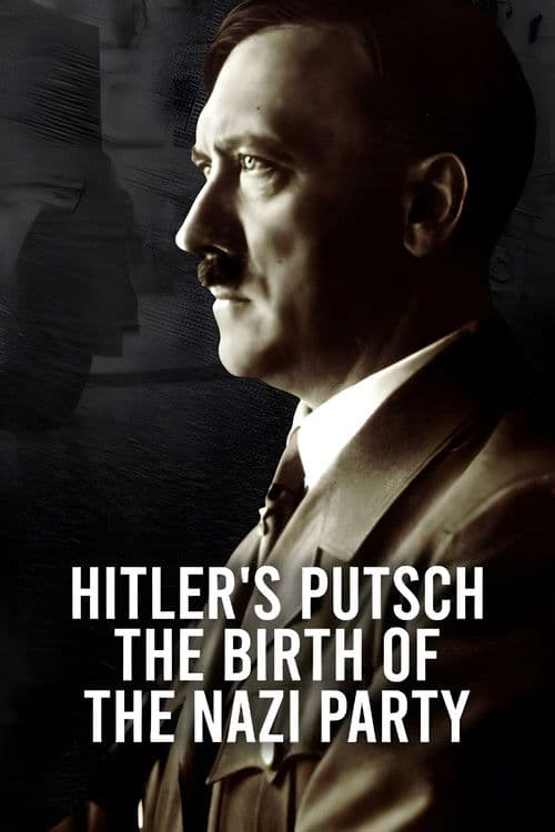 Hitler's Putsch: The Birth of the Nazi Party