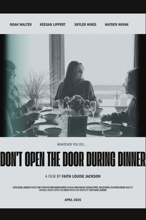 Don't Open The Door During Dinner