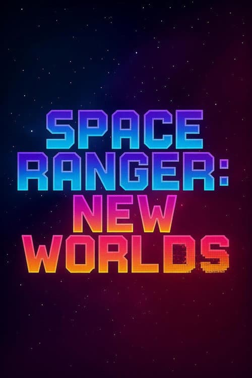 Space Ranger: New Worlds