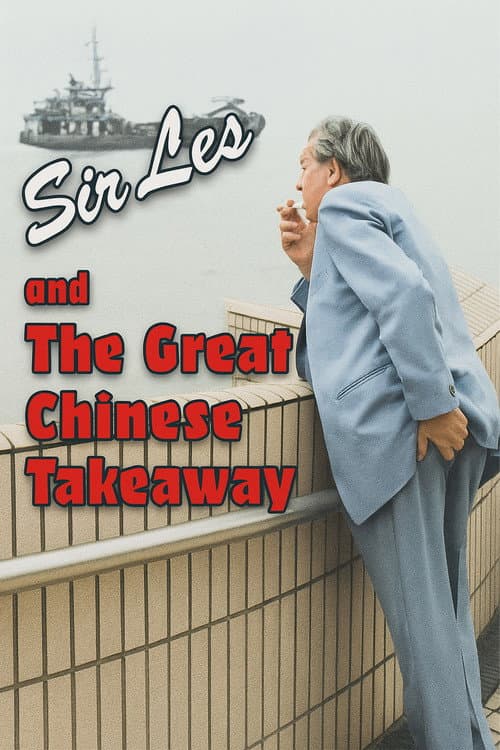 Sir Les And The Great Chinese Takeaway