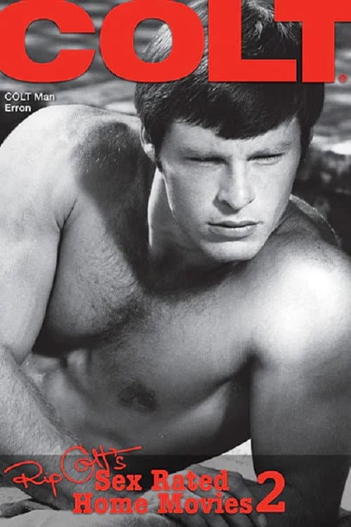 Rip Colt's Sex Rated Home Movies 2