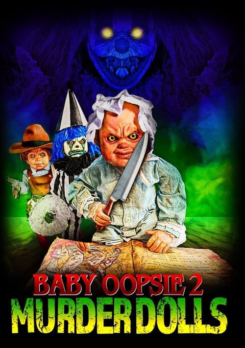 Baby Oopsie 2: Murder Dolls