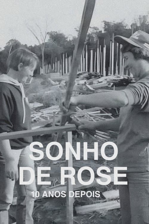 O Sonho de Rose: 10 Anos Depois
