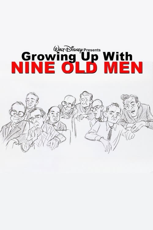 Growing Up with Nine Old Men