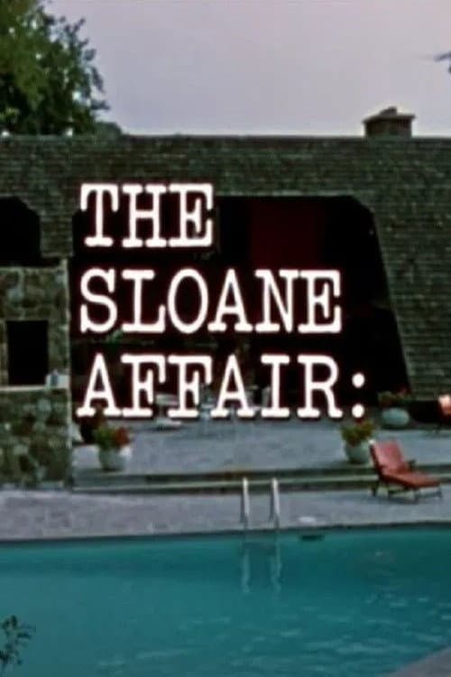 The Sloane Affair:
