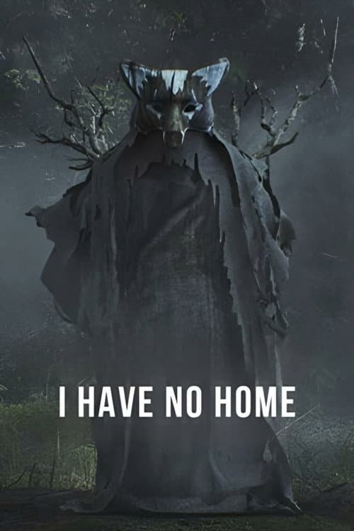 I Have No Home