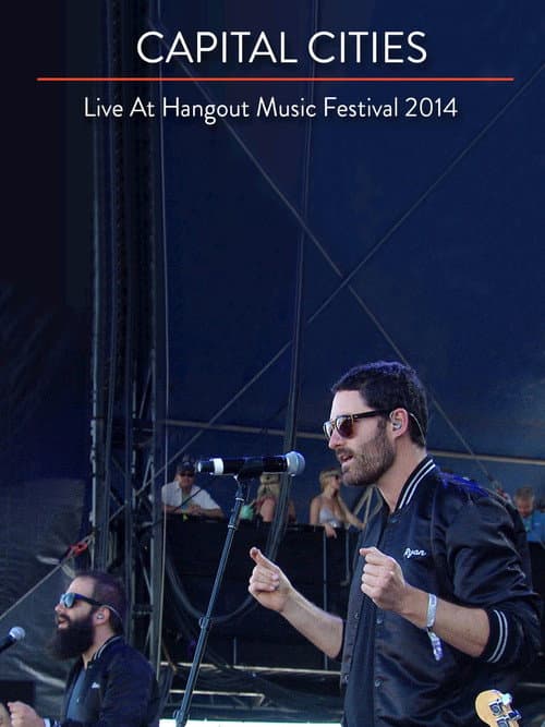 Capital Cities: Live at The Hangout Festival