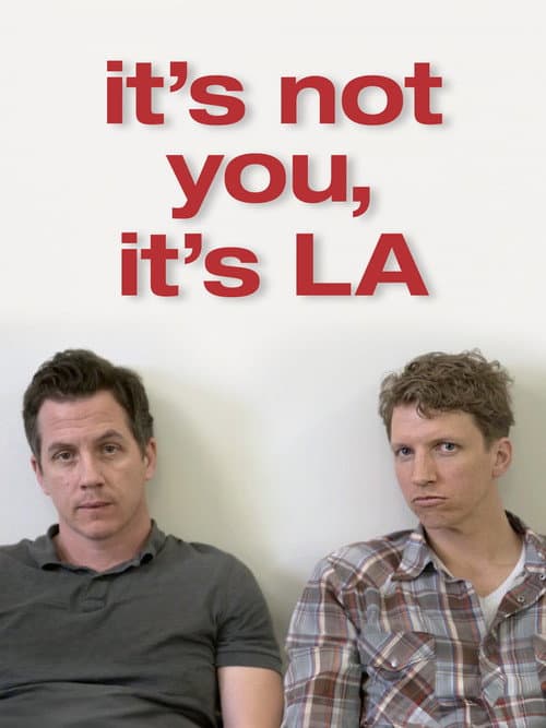 It’s Not You, It’s LA