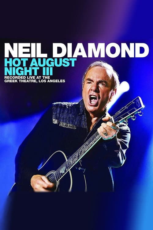 Neil Diamond - Hot August Night III