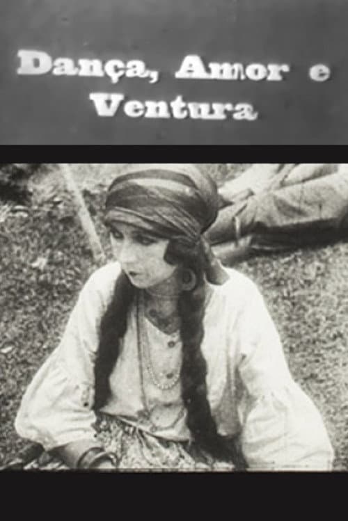 Dança, Amor e Ventura
