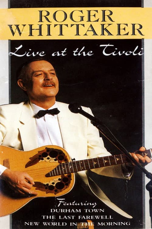 Roger Whittaker – Live At The Tivoli