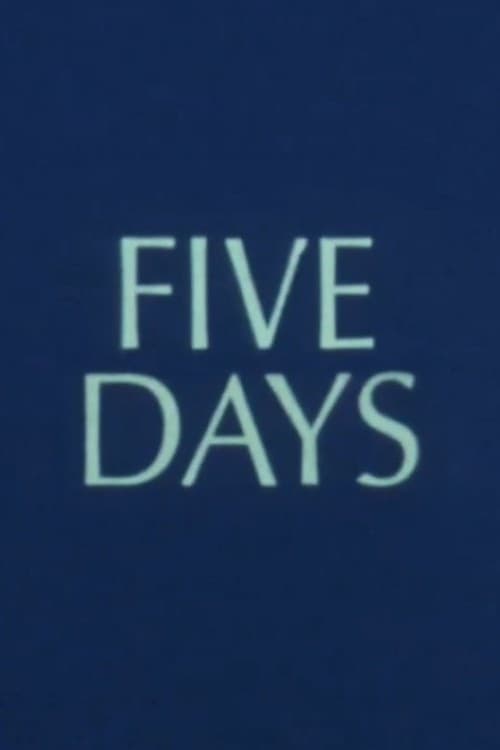 Five Days