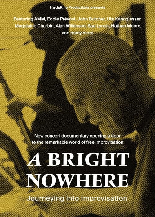 A Bright Nowhere: Journeying Into Improvisation
