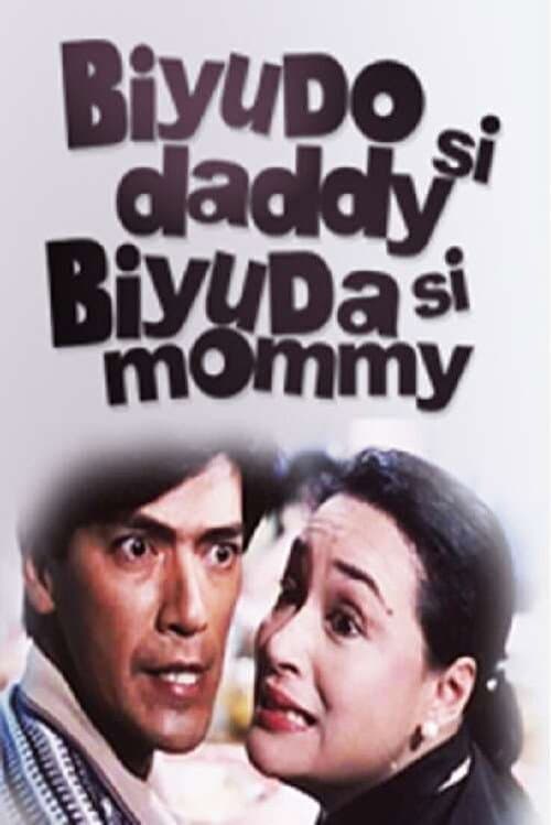 Biyudo si Daddy, Biyuda si Mommy