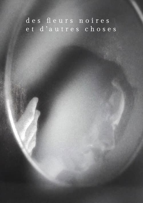 Des fleurs noires et d'autres choses