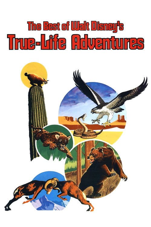The Best of Walt Disney's True-Life Adventures