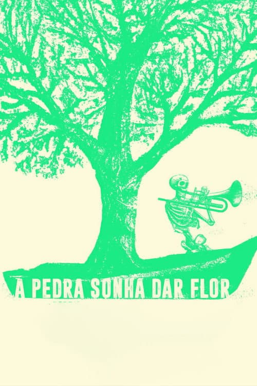 A Pedra Sonha Dar Flor