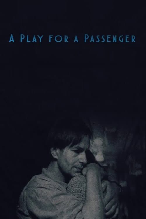 A Play for a Passenger