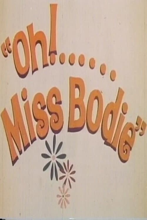 'Oh! ... Miss Bodie'
