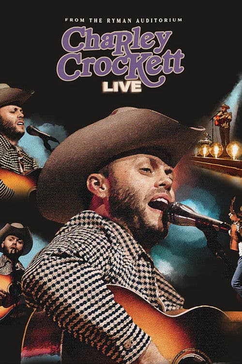 Charley Crockett: Live from The Ryman