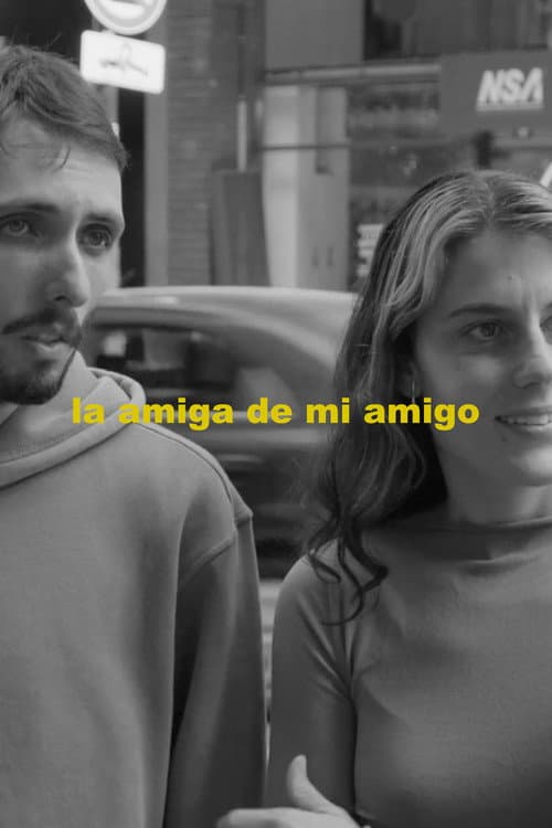 La amiga de mi amigo