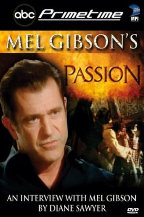 ABC Primetime: Mel Gibson's Passion