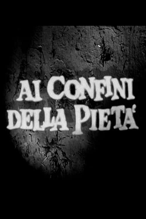 Ai Confini della Pietà - Trailer