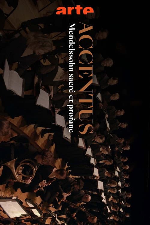 Mendelssohn: Sacred and Secular - The Accentus Choir celebrates its 30th anniversary