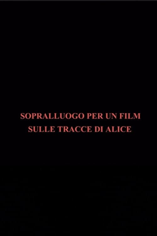 Sopralluogo per un film sulle tracce di Alice