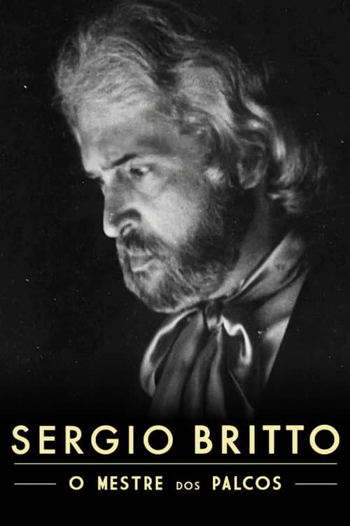 Sergio Britto – O Mestre dos Palcos