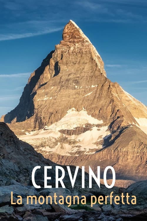 Il Cervino. La montagna perfetta