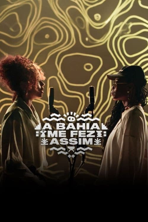 A Bahia Me Fez Assim