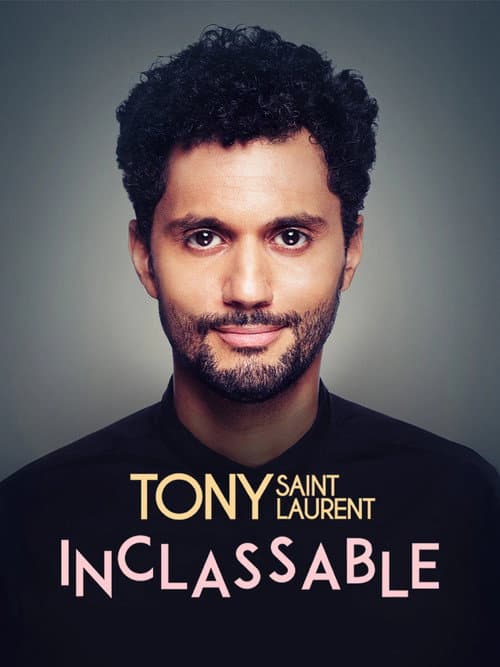 Tony Saint Laurent : Inclassable