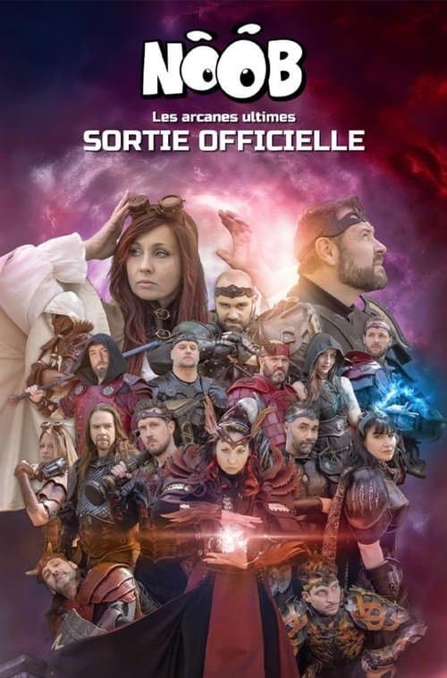 Noob Le Film - Les Arcanes Ultimes