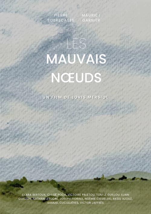 Les Mauvais Nœuds