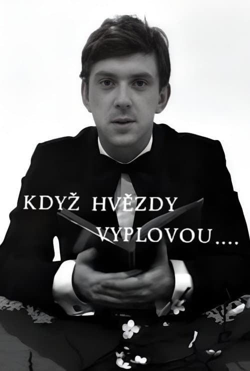 Když hvězdy vyplovou...