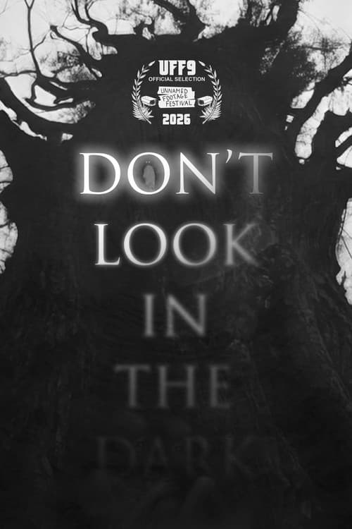 Don't Look in the Dark