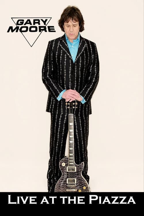 Gary Moore - Live at the Piazza