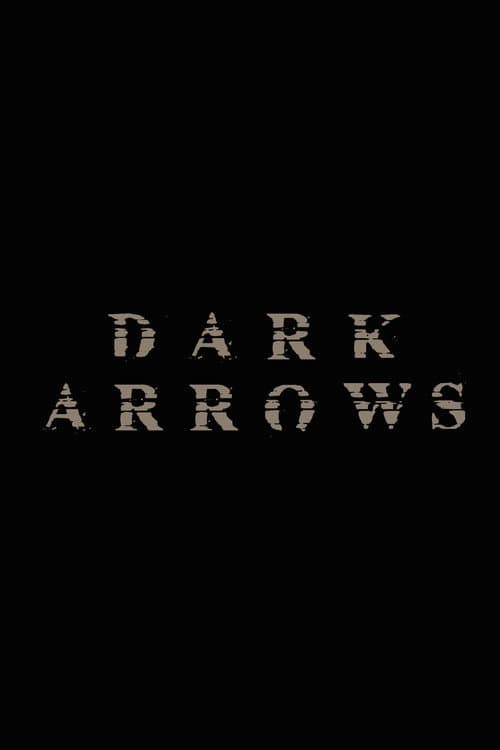 Dark Arrows